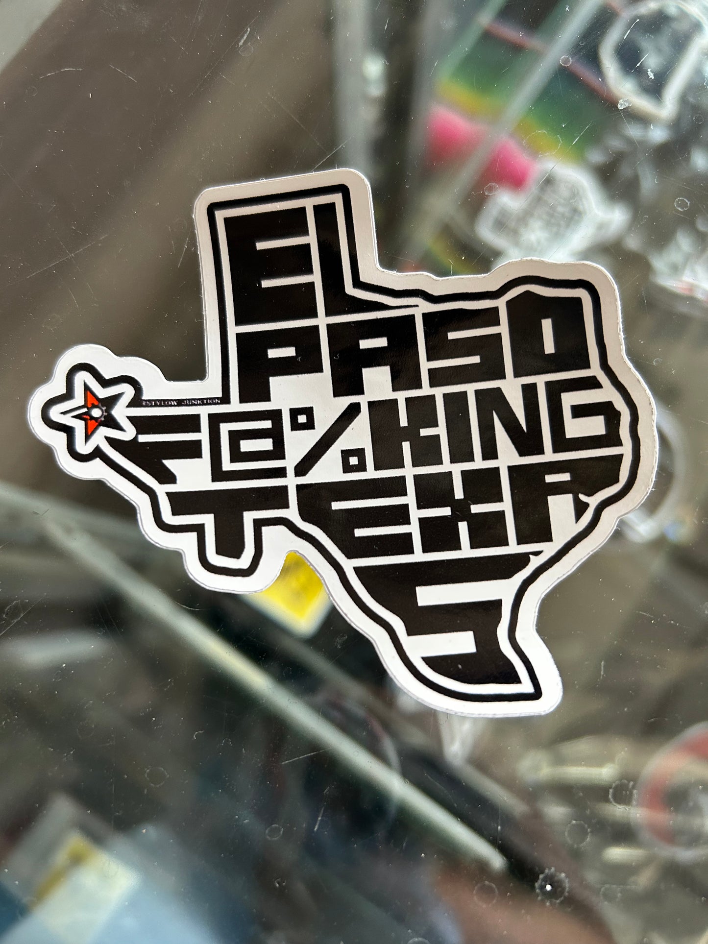 El Paso F@%king Texas Sticker